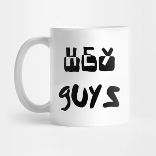 hey guys Mug